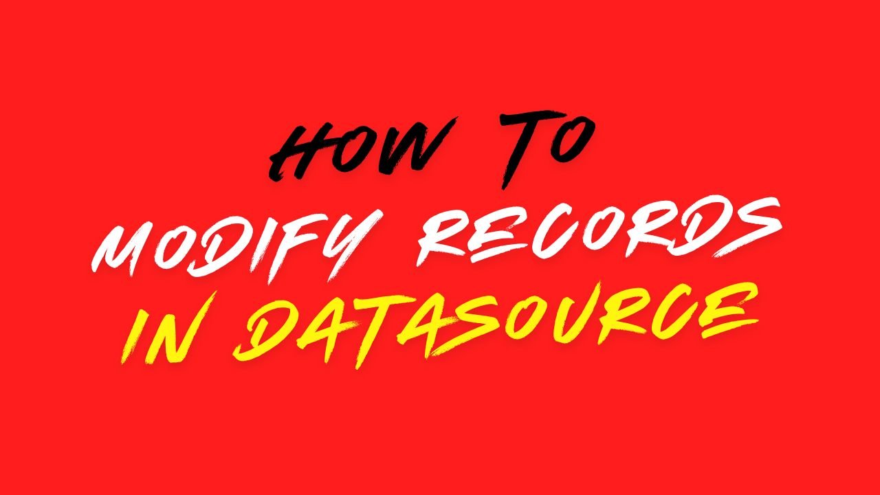 How to modify records in Datasource