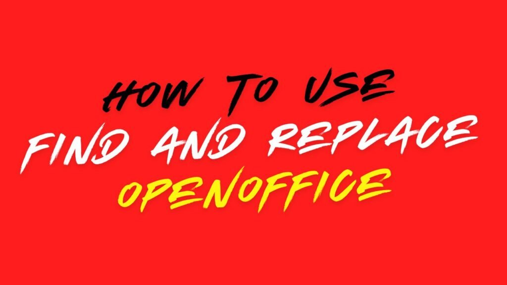How to use Find and Replace on OpenOffice Writer - ISM V6 Software