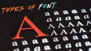 Types of Font
