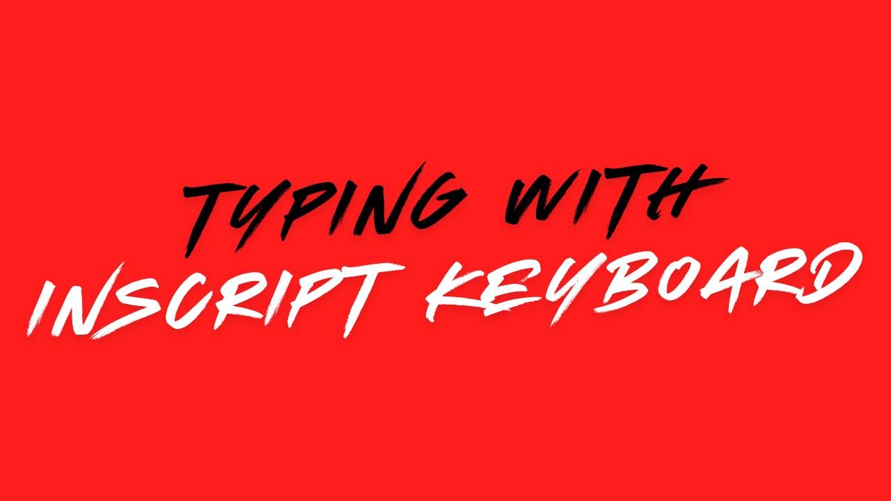 Typing with Inscript Keyboard - ISM V6 Software