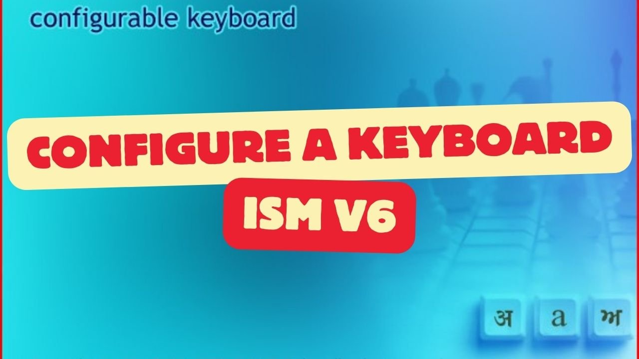 configure a keyboard in ISM V6